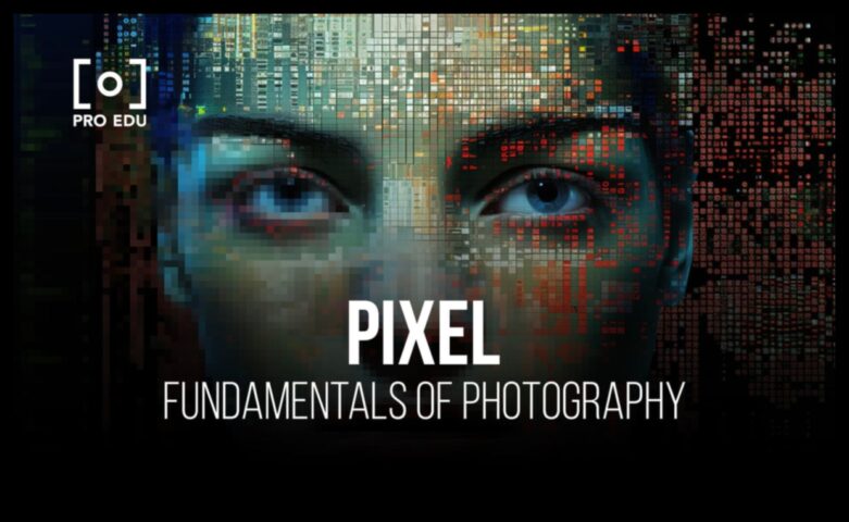 Pixel Perfectionist Stăpânește elementele esențiale ale fotografiei digitale